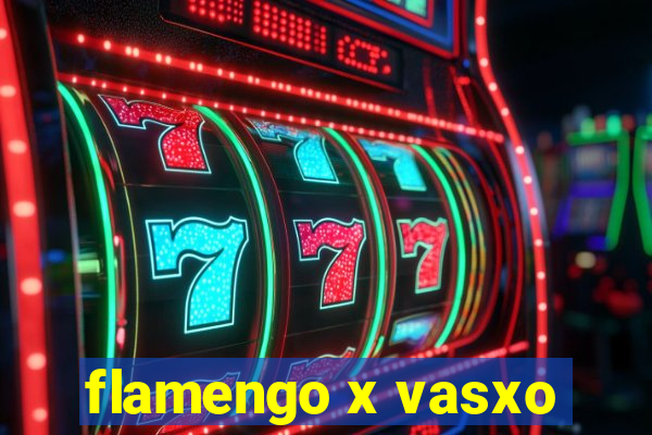 flamengo x vasxo