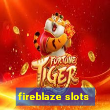 fireblaze slots