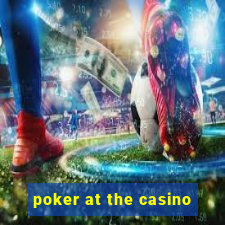 poker at the casino