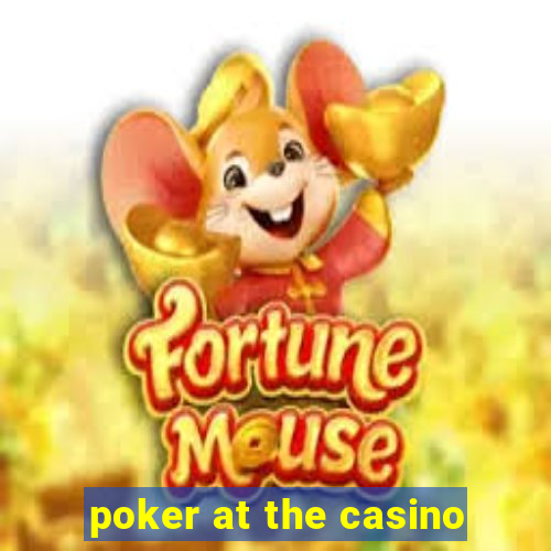 poker at the casino