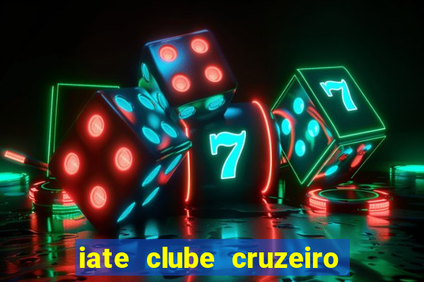 iate clube cruzeiro do sul