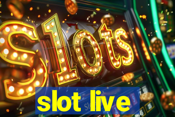 slot live