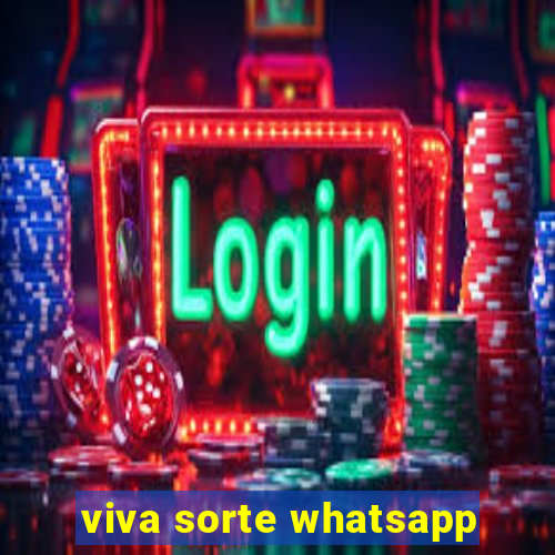 viva sorte whatsapp