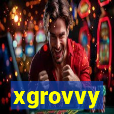 xgrovvy