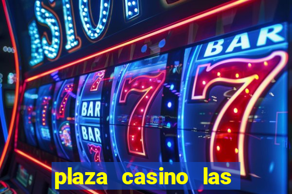 plaza casino las vegas nv