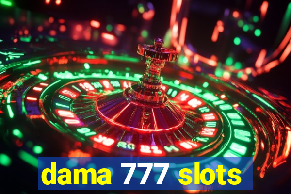 dama 777 slots