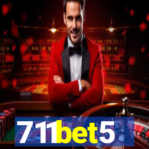 711bet5