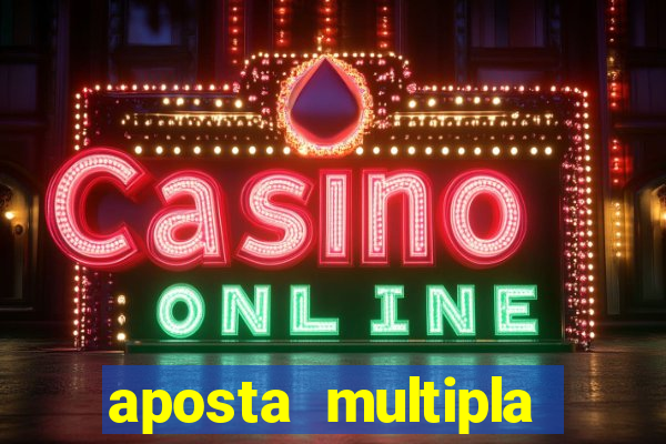 aposta multipla estrela bet