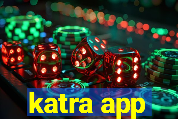 katra app