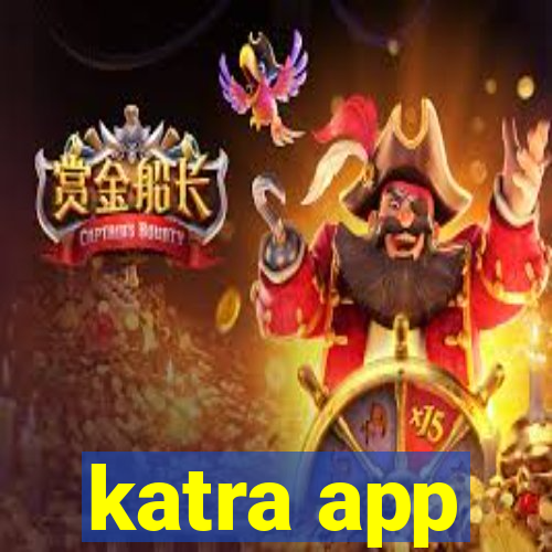 katra app