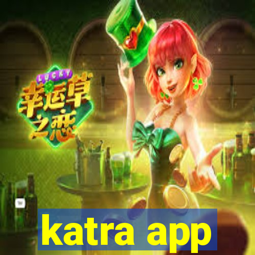 katra app