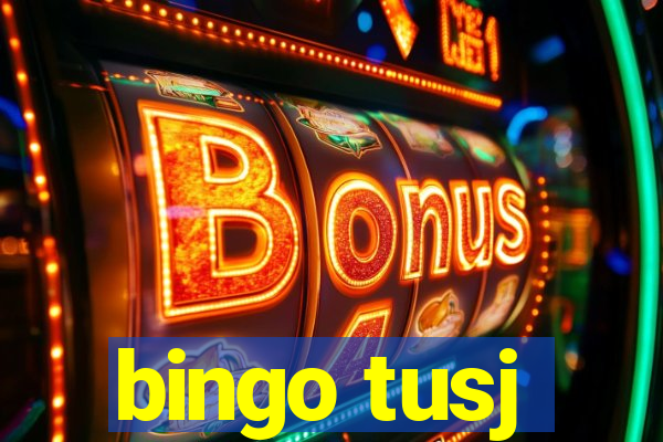 bingo tusj