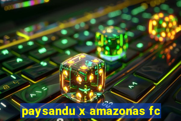 paysandu x amazonas fc