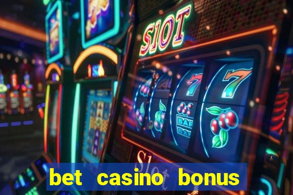 bet casino bonus de cadastro