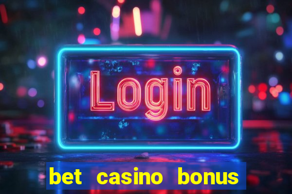 bet casino bonus de cadastro