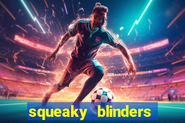 squeaky blinders slot free play