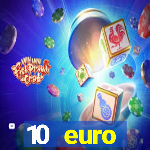 10 euro startguthaben ohne einzahlung casino