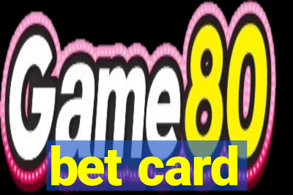 bet card