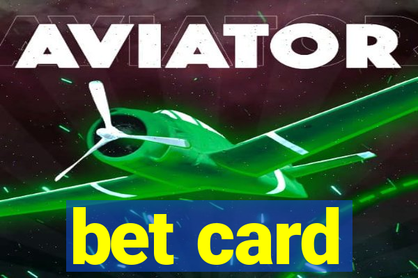 bet card