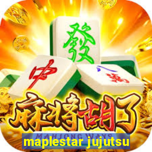 maplestar jujutsu