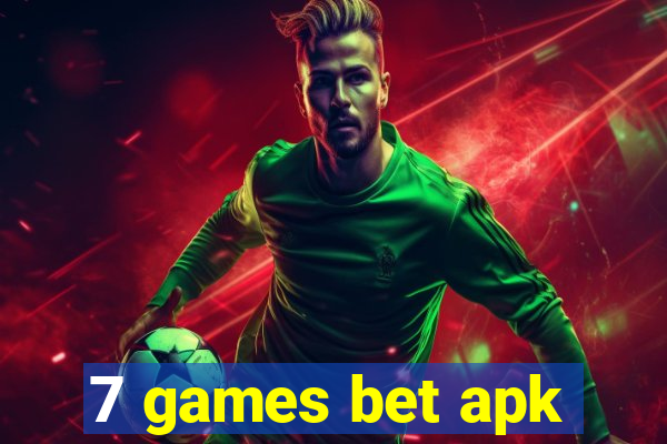 7 games bet apk