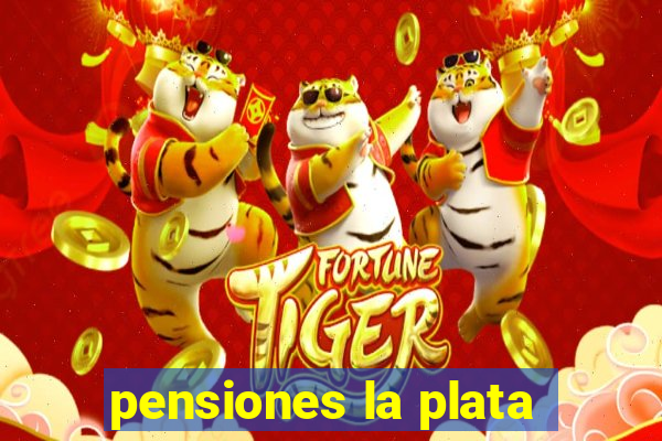 pensiones la plata