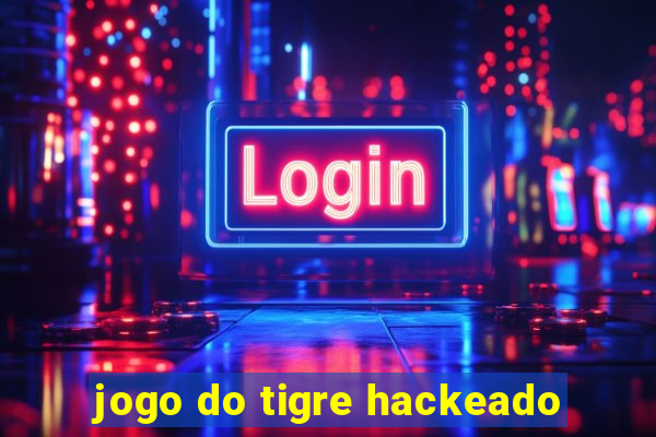 jogo do tigre hackeado