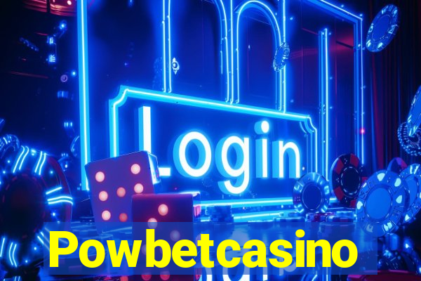 Powbetcasino