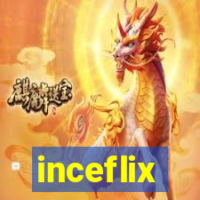 inceflix