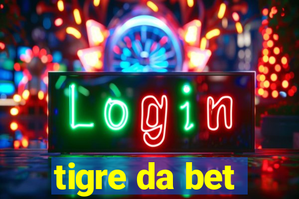 tigre da bet