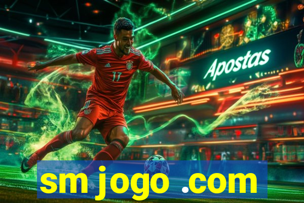 sm jogo .com