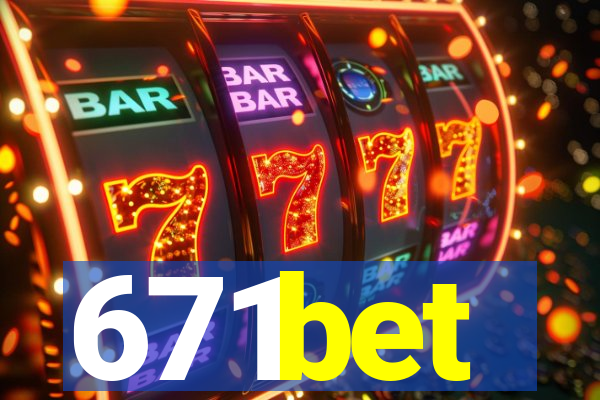 671bet