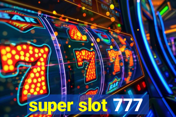 super slot 777