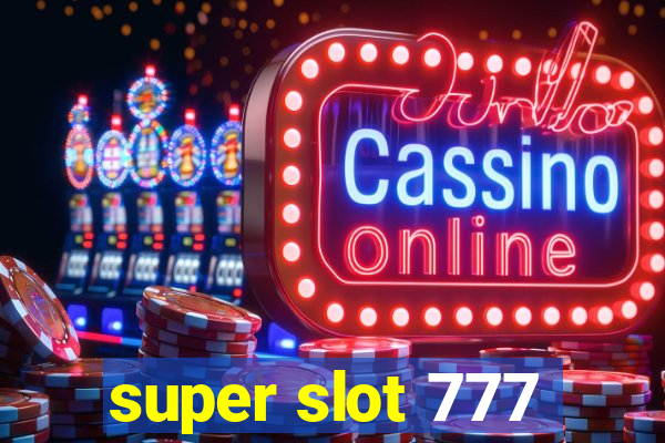 super slot 777