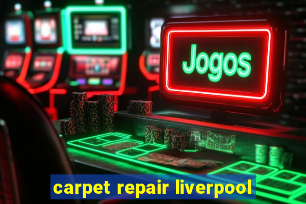 carpet repair liverpool