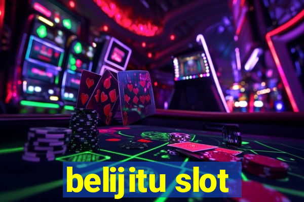 belijitu slot