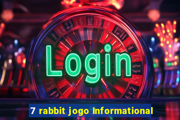 7 rabbit jogo Informational