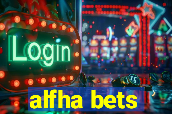 alfha bets