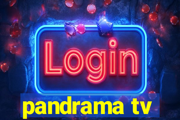 pandrama tv