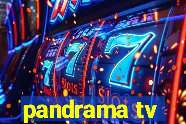 pandrama tv