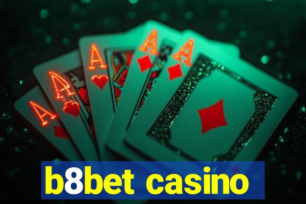 b8bet casino