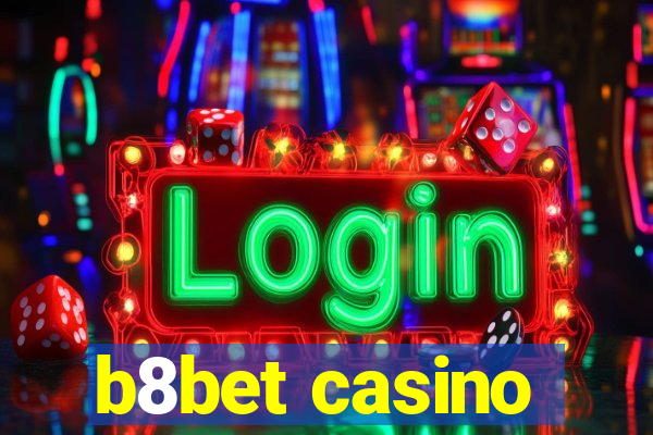 b8bet casino