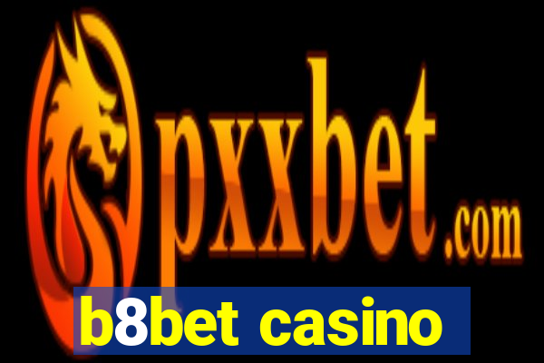 b8bet casino