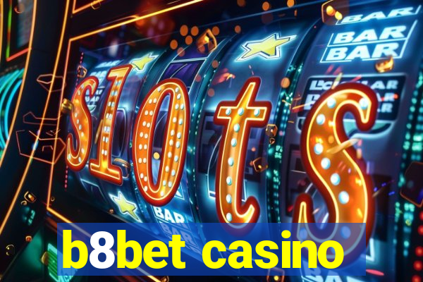 b8bet casino