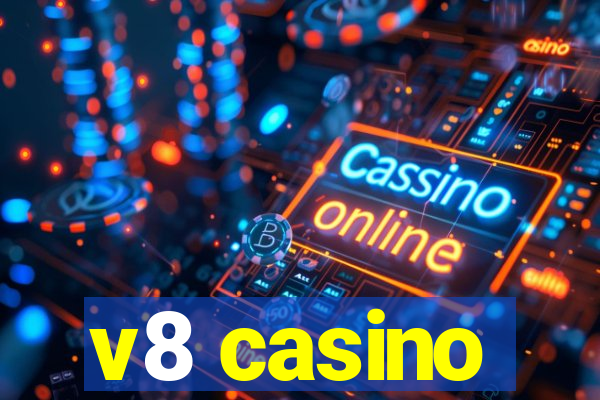 v8 casino