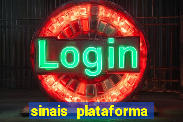 sinais plataforma de jogos