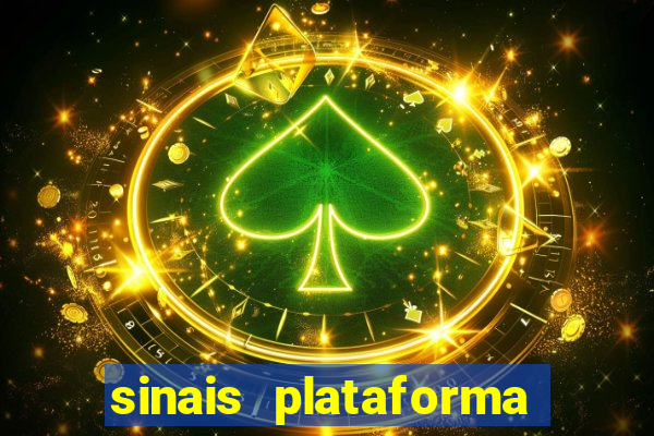 sinais plataforma de jogos