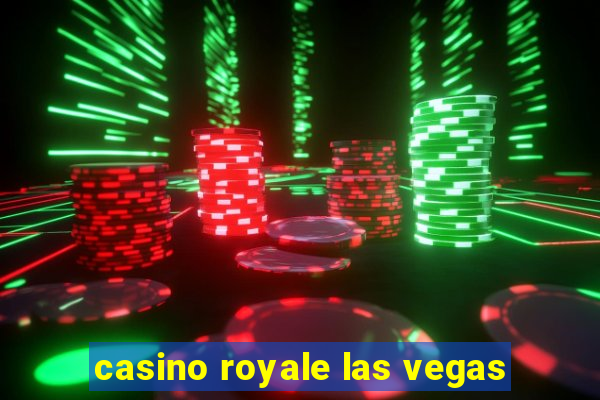 casino royale las vegas