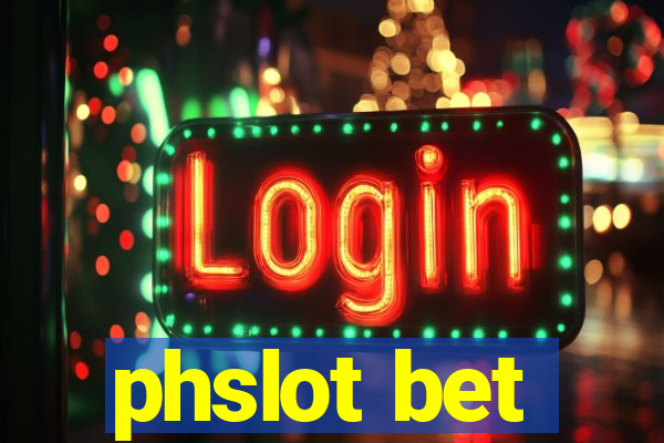 phslot bet