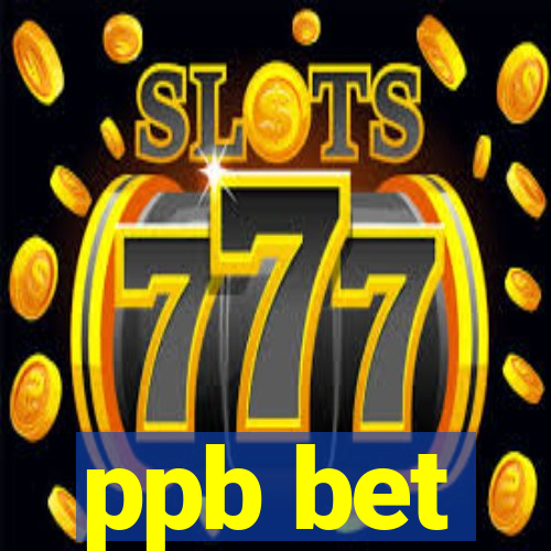 ppb bet